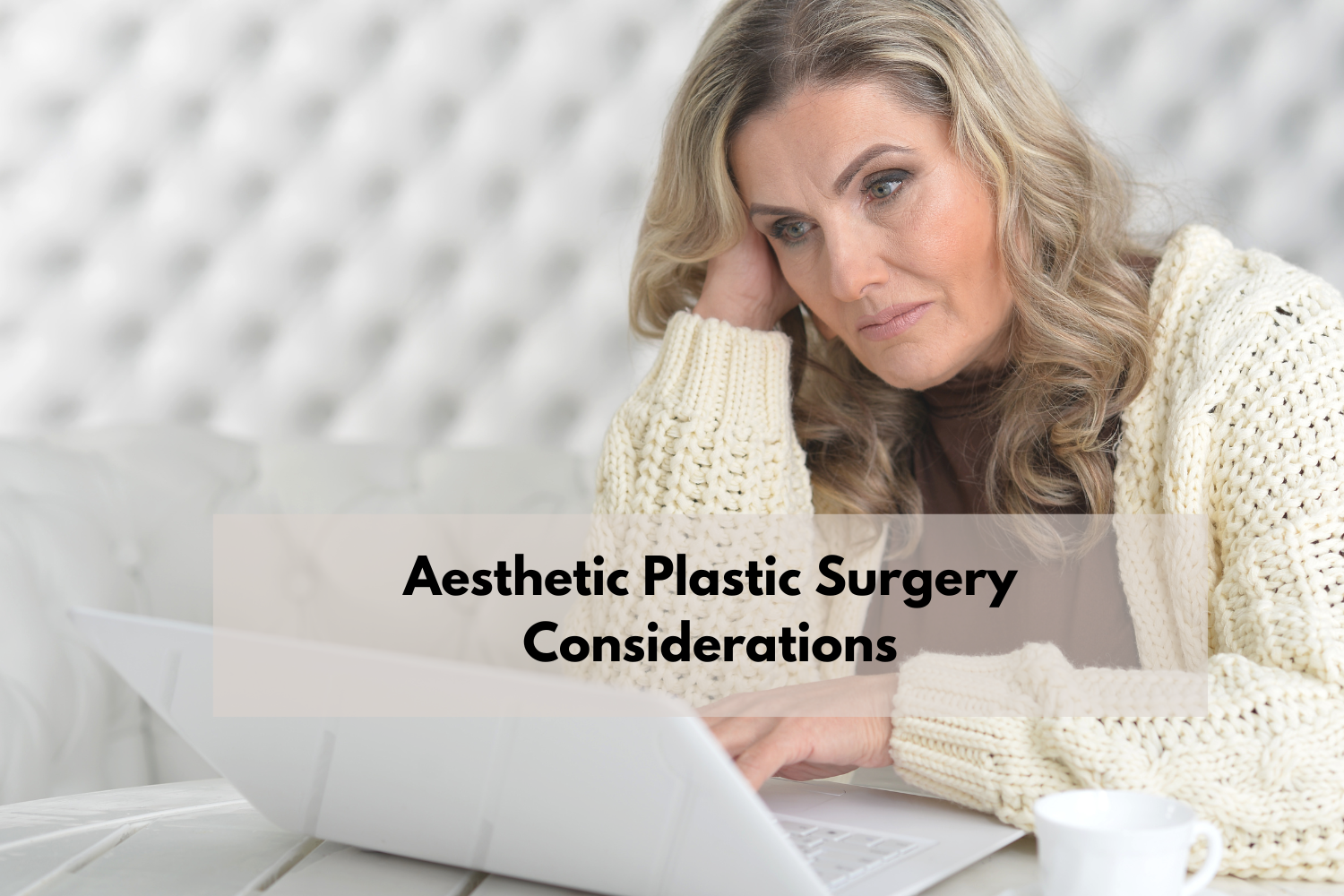 Aesthetic Plastic Surgery Considerations 